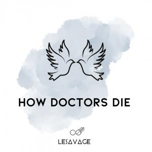 How Doctors Die