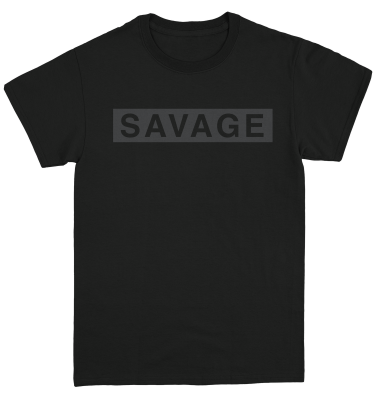 Savage Tshirt